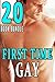 First Time Gay: 20 Book Bundle of Everything Off Limits