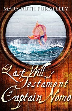 The Last Will and Testament of Captain Nemo: A Retelling of The Little Mermaid (Kindle Edition)