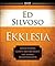 Ekklesia: Rediscovering God's Instrument for Global Transformation