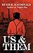 Us and Them by Hugh R. MacDonald