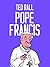 Francis, The People's Pope