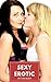 Sexy Erotic Picture Book: Adult Picture Book Nude Photography and Photographs Nudity Sexual Content Adults Photo ebook Lesbian Content UNCENSORED