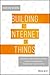 Building the Internet of Things by Maciej Kranz