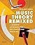 Music Theory Remixed: A Blended Approach for the Practicing Musician
