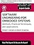 Software Engineering for Embedded Systems: Chapter 4. Software Design Architecture and Patterns for Embedded Systems