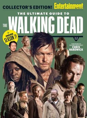 Entertainment Weekly the Ultimate Guide to the Walking Dead