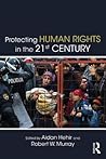 Protecting Human Rights in the 21st Century (Routledge Studies in Intervention and Statebuilding)