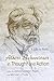 Albert Schweitzer in Thought and Action: A Life in Parts (Albert Schweitzer Library)