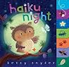 Haiku Night by Betsy E Snyder