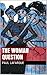 The Woman Question