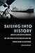 Sailing into History: Great Lakes Bulk Carriers of the Twentieth Century and the Crews Who Sailed Them