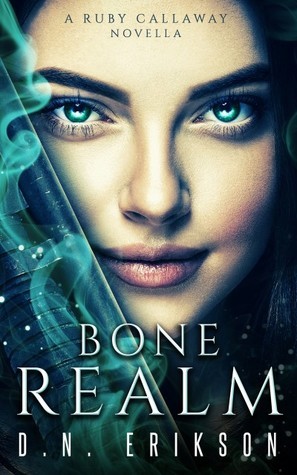 Bone Realm (Ruby Callaway #0.5)