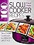 100 Slow Cooker Recipes: Sl...