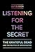 Listening for the Secret by Ulf Olsson