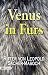 Venus in Furs: Ritter von L...