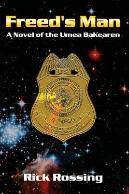 Freed's Man: A Novel of the Umea Bakearen