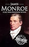 James Monroe: A L...