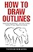 How To Draw Outlines by Teresa Edwards