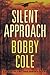 Silent Approach
