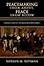 Peacemaking from Above, Peace from Below: Ending Conflict between Regional Rivals (Cornell Studies in Security Affairs)