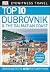 Top 10 Dubrovnik and the Dalmatian Coast (DK Eyewitness Travel Guide)