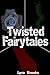 Twisted Fairytales M/M Bundle