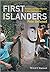 First Islanders: Prehistory and Human Migration in Island Southeast Asia
