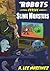 Robots versus Slime Monsters: An A. Lee Martinez Collection