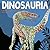 Dinosauria: Dinosaurs to Co...