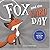 Fox and the Hard Day: Pictu...
