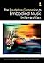 The Routledge Companion to Embodied Music Interaction by Marc Leman