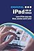 Essential iPad: IOS 10 Edition (Computer Essentials)