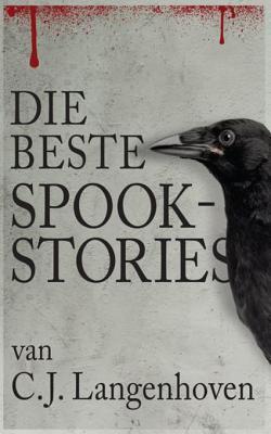 Die Beste Spookstories van C.J Langenhoven (Afrikaans Edition)