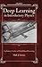 Deep Learning in Introductory Physics: Exploratory Studies of Model Based Reasoning (Science & Engineering Education Sources)