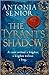 The Tyrant's Shadow