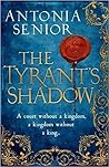 The Tyrant's Shadow