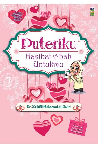 Puteriku, Nasihat Abah Untukmu