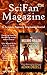 SciFanTM Magazine April 2017: A Science Fantasy Digital Editorial