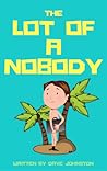 The Lot of a Nobody