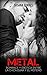 Metal: Romance y Erótica entre la Chica Dura y el Motero (Novela Romántica y Erótica en Español nº 1) (Spanish Edition)
