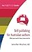 Self publishing for Australian authors by Jennifer Mosher