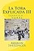 La Tora Explicada III: Levitico - Vaikra (Spanish Edition)