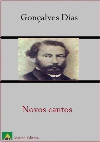 Novos Cantos (Ilustrado) (Literatujra Língua Portuguesa)