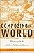 Composing the World: Harmony in the Medieval Platonic Cosmos (Critical Conjunctures in Music and Sound)