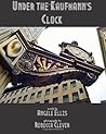 Under the Kaufmann's Clock: Fiction, Poems, and Photographs of Pittsburgh Under the Kaufmann's Clock: Fiction, Poems, and Photographs of Pittsburgh
