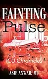 Fainting Pulse: ICU Chronicles