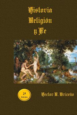 Historia Religion y Fe (Spanish Edition)