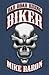 Biker: Bad Road Rising, Book 1