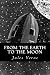 From the Earth to the Moon