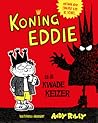 Koning Eddie en de kwade keizer by Andy Riley